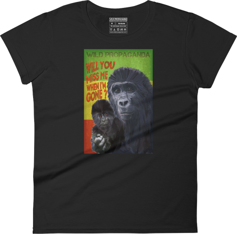 Gorilla - Will you miss me when I am gone? - Women's crew neck T-shirt