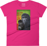 Gorilla - Will you miss me when I am gone? - Women's crew neck T-shirt