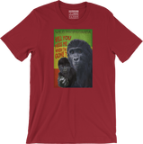 Gorilla - Will you miss me when I am gone? - Men's/Unisex T-shirt