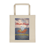 Climate Change - It's the real thing - Canvas Tote