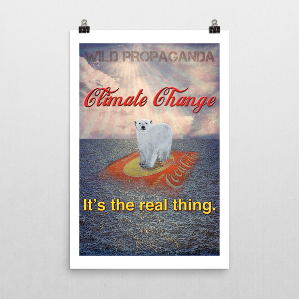 Climate Change - IT'S THE REAL THING - Poster
