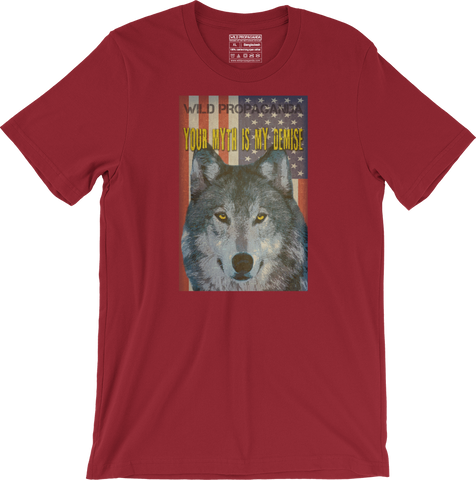 Wolf - Your myth is my demise - Men's/Unisex T-shirt