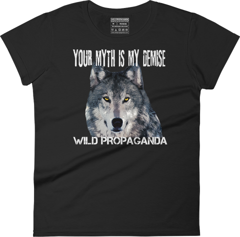 Wolf - Minimalist -Your myth is my demise - Women's crew neck T-shirt